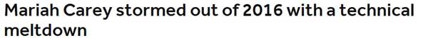 瑪利亞·凱莉跨年夜演砸了!看外媒如何報(bào)道“車禍現(xiàn)場(chǎng)”